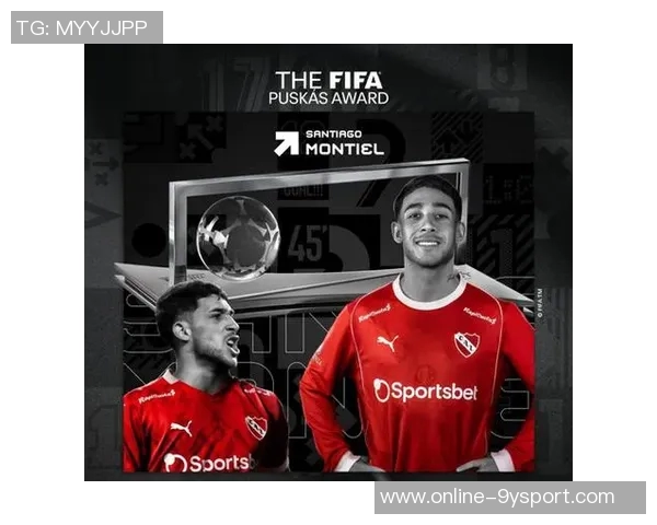 2025普斯卡什奖候选名单揭晓赖斯亚马尔入围蒙铁尔精彩倒勾入选